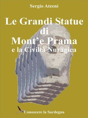 cover image of Le Grandi Statue di Mont'e Prama e la Civiltà Nuragica